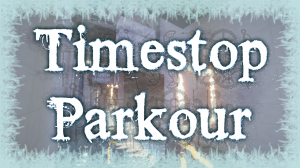 Timestop Parkour